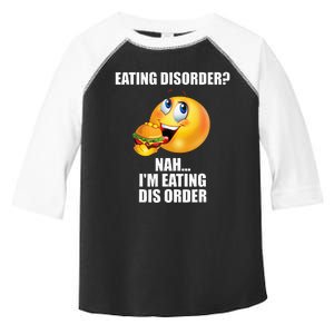 Eating Disorder Nah IM Eating Dis Order Funny Eating Toddler Fine Jersey T-Shirt