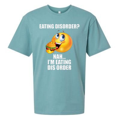 Eating Disorder Nah IM Eating Dis Order Funny Eating Sueded Cloud Jersey T-Shirt