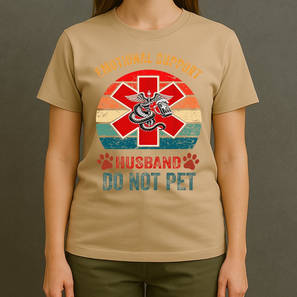 Emotional Do Not Pet Emotional Support Husband Funny T-Shirt
