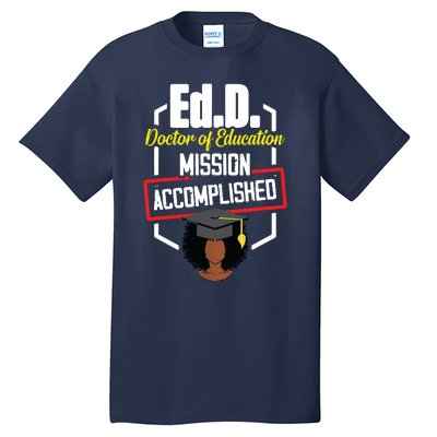 EdD Doctor Of Education Accomplish Doctorate Graduation Tall T-Shirt