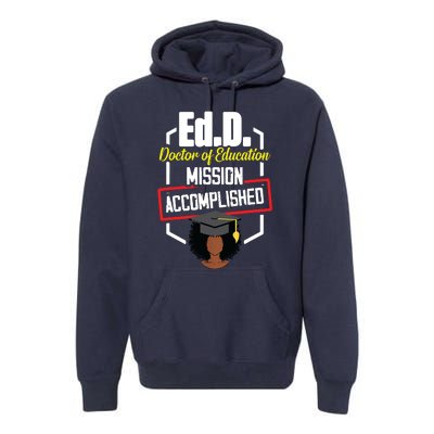 EdD Doctor Of Education Accomplish Doctorate Graduation Premium Hoodie