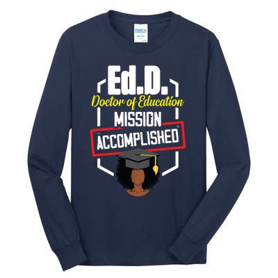 EdD Doctor Of Education Accomplish Doctorate Graduation Tall Long Sleeve T-Shirt