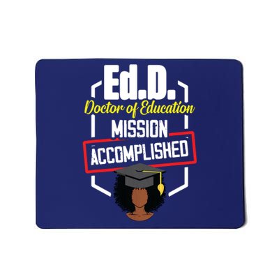 EdD Doctor Of Education Accomplish Doctorate Graduation Mousepad