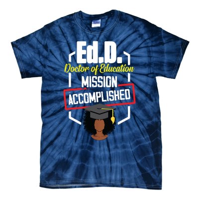 EdD Doctor Of Education Accomplish Doctorate Graduation Tie-Dye T-Shirt