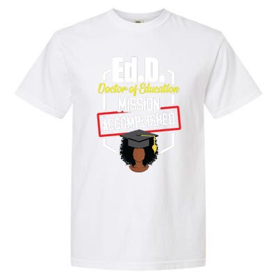 EdD Doctor Of Education Accomplish Doctorate Graduation Garment-Dyed Heavyweight T-Shirt