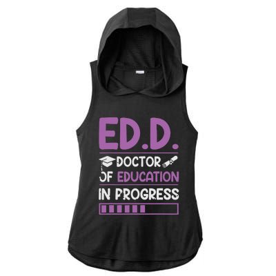 EdD Doctor Of Education In Progress Doctorate In Education Ladies PosiCharge Tri-Blend Wicking Draft Hoodie Tank