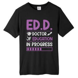 EdD Doctor Of Education In Progress Doctorate In Education Tall Fusion ChromaSoft Performance T-Shirt