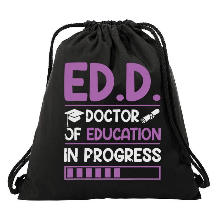 EdD Doctor Of Education In Progress Doctorate In Education Drawstring Bag