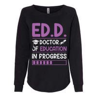 EdD Doctor Of Education In Progress Doctorate In Education Womens California Wash Sweatshirt