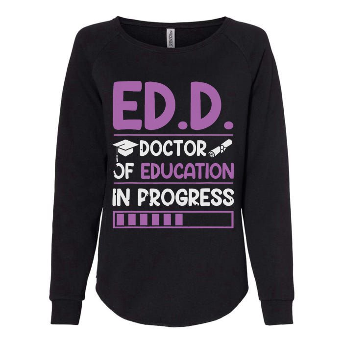 EdD Doctor Of Education In Progress Doctorate In Education Womens California Wash Sweatshirt