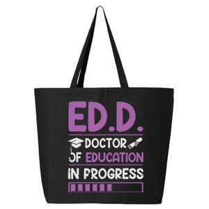 EdD Doctor Of Education In Progress Doctorate In Education 25L Jumbo Tote