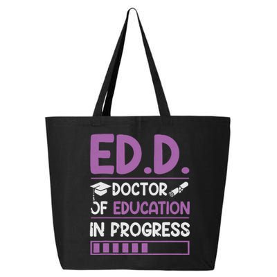 EdD Doctor Of Education In Progress Doctorate In Education 25L Jumbo Tote