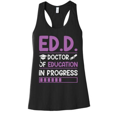 EdD Doctor Of Education In Progress Doctorate In Education Women's Racerback Tank