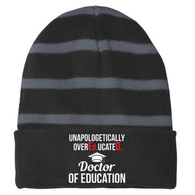 EdD Doctor Of Education Overeducated Doctorate Graduation Striped Beanie with Solid Band