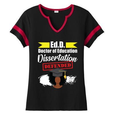 Edd Doctor Of Education Defended Doctorate Graduation Ladies Halftime Notch Neck Tee