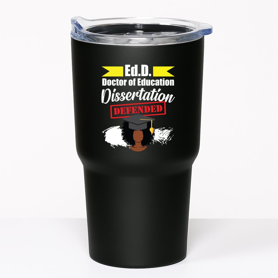 Edd Doctor Of Education Defended Doctorate Graduation Tumbler