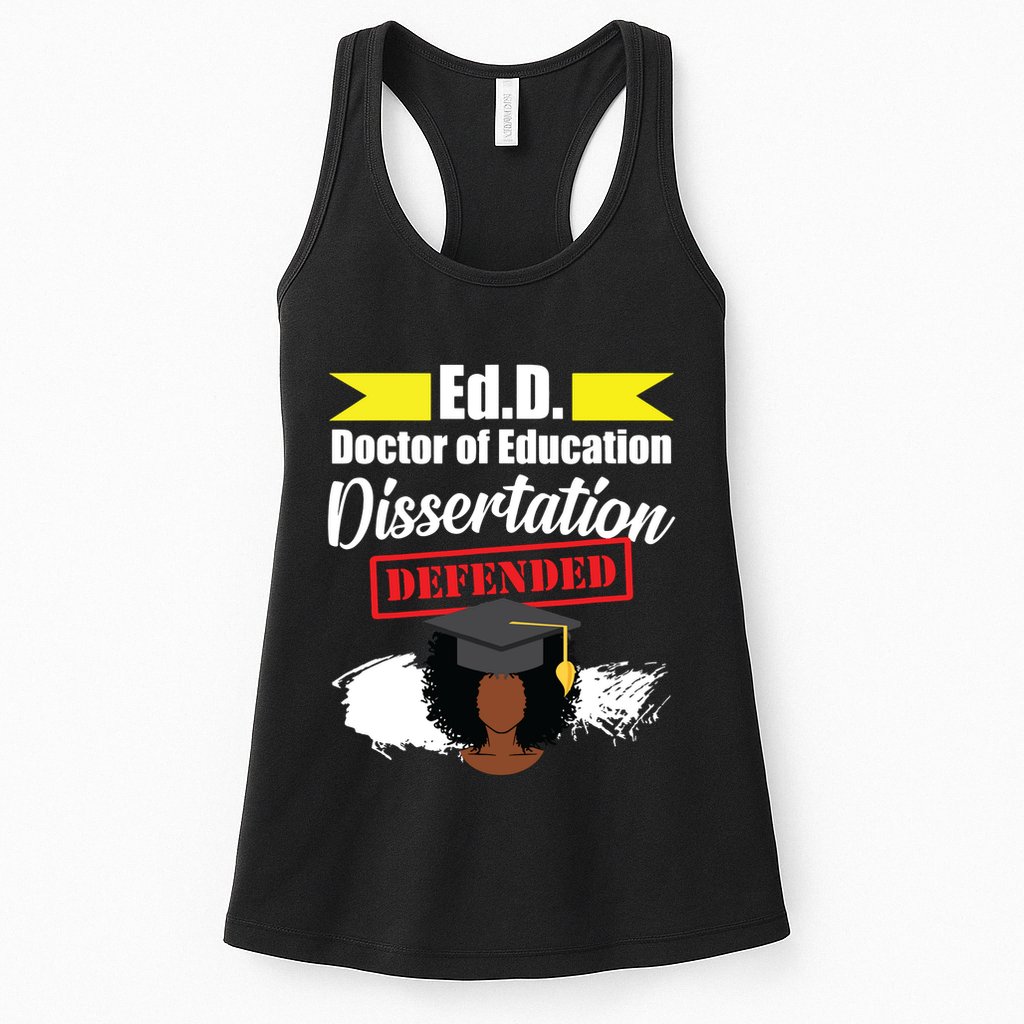 Edd Doctor Of Education Defended Doctorate Graduation Womens Tank Top