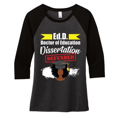 Edd Doctor Of Education Defended Doctorate Graduation Women's Tri-Blend 3/4-Sleeve Raglan Shirt