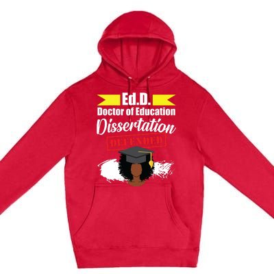 Edd Doctor Of Education Defended Doctorate Graduation Premium Pullover Hoodie