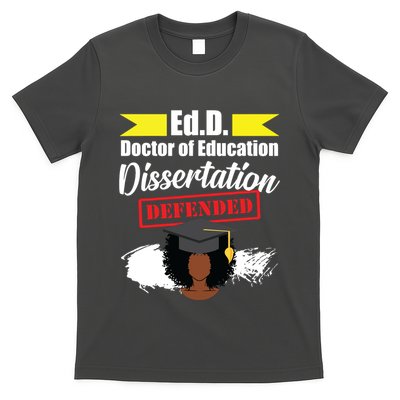 Edd Doctor Of Education Defended Doctorate Graduation T-Shirt
