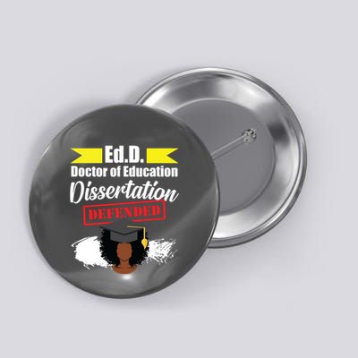 Edd Doctor Of Education Defended Doctorate Graduation Button