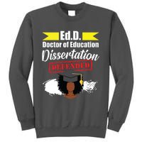 Edd Doctor Of Education Defended Doctorate Graduation Tall Sweatshirt