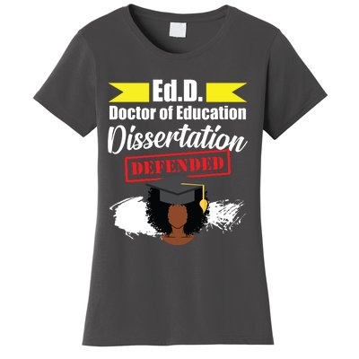 Edd Doctor Of Education Defended Doctorate Graduation Women's T-Shirt