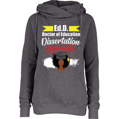 Edd Doctor Of Education Defended Doctorate Graduation Womens Funnel Neck Pullover Hood