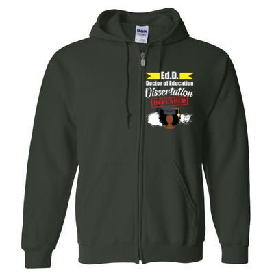 Edd Doctor Of Education Defended Doctorate Graduation Full Zip Hoodie