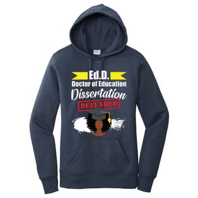 Edd Doctor Of Education Defended Doctorate Graduation Women's Pullover Hoodie