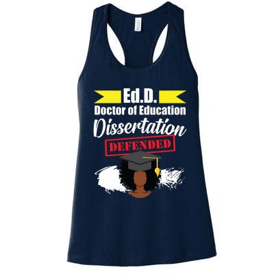 Edd Doctor Of Education Defended Doctorate Graduation Women's Racerback Tank