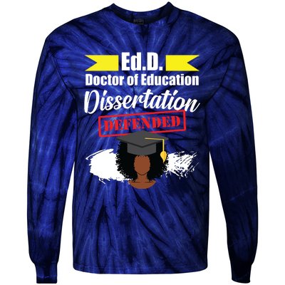 Edd Doctor Of Education Defended Doctorate Graduation Tie-Dye Long Sleeve Shirt