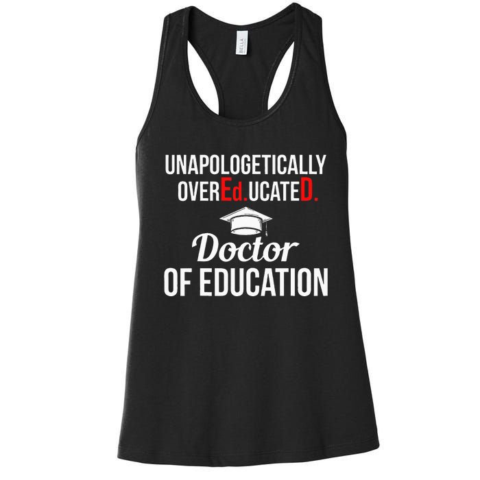 EdD Doctor of Education Overeducated Doctorate Graduation Women's Racerback Tank