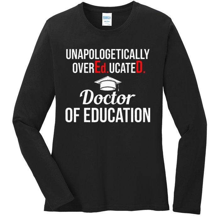 EdD Doctor of Education Overeducated Doctorate Graduation Ladies Long Sleeve Shirt