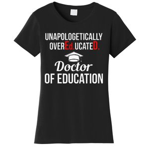 EdD Doctor of Education Overeducated Doctorate Graduation Women's T-Shirt