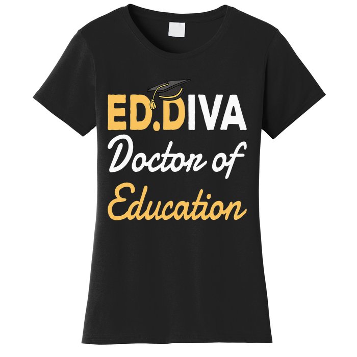 EdD Doctor Of Education Ed.D Diva Doctoral Degree Women's T-Shirt