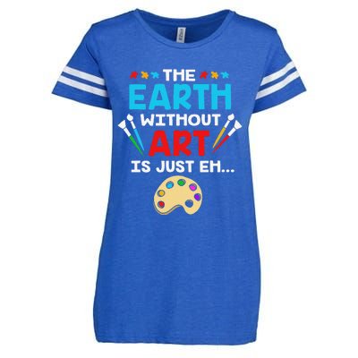 Earth Day Painter The Earth Without Art Is Just Eh Enza Ladies Jersey Football T-Shirt