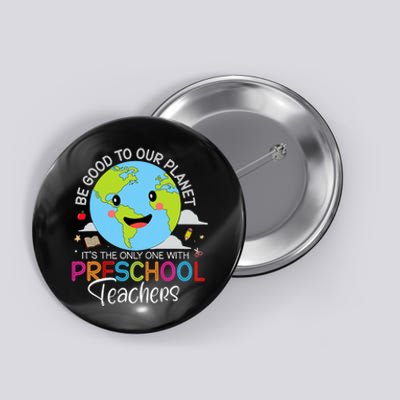 Earth Day Preschool Teacher For Prek Teachers Environmental Button