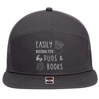 Easily Distracted Pugs Books Shirts Pug Lover Tee Book 7 Panel Mesh Trucker Snapback Hat