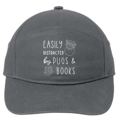 Easily Distracted Pugs Books Shirts Pug Lover Tee Book 7-Panel Snapback Hat