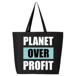 Earth Day Planet Over Profit Climate Change Gift 25L Jumbo Tote