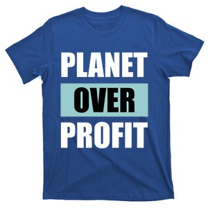 Earth Day Planet Over Profit Climate Change Gift T-Shirt