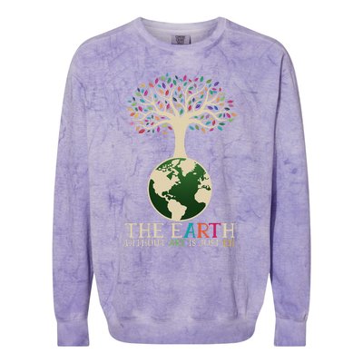 Earth Day Pun The Earth Without Art Is Just Eh Colorblast Crewneck Sweatshirt