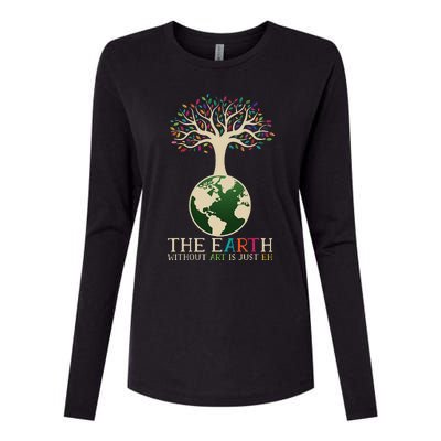 Earth Day Pun The Earth Without Art Is Just Eh Womens Cotton Relaxed Long Sleeve T-Shirt