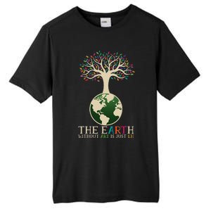 Earth Day Pun The Earth Without Art Is Just Eh Tall Fusion ChromaSoft Performance T-Shirt