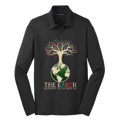 Earth Day Pun The Earth Without Art Is Just Eh Silk Touch Performance Long Sleeve Polo