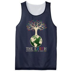 Earth Day Pun The Earth Without Art Is Just Eh Mesh Reversible Basketball Jersey Tank