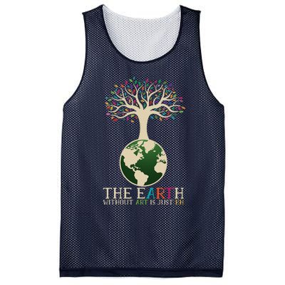 Earth Day Pun The Earth Without Art Is Just Eh Mesh Reversible Basketball Jersey Tank