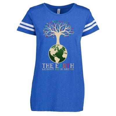 Earth Day Pun The Earth Without Art Is Just Eh Enza Ladies Jersey Football T-Shirt