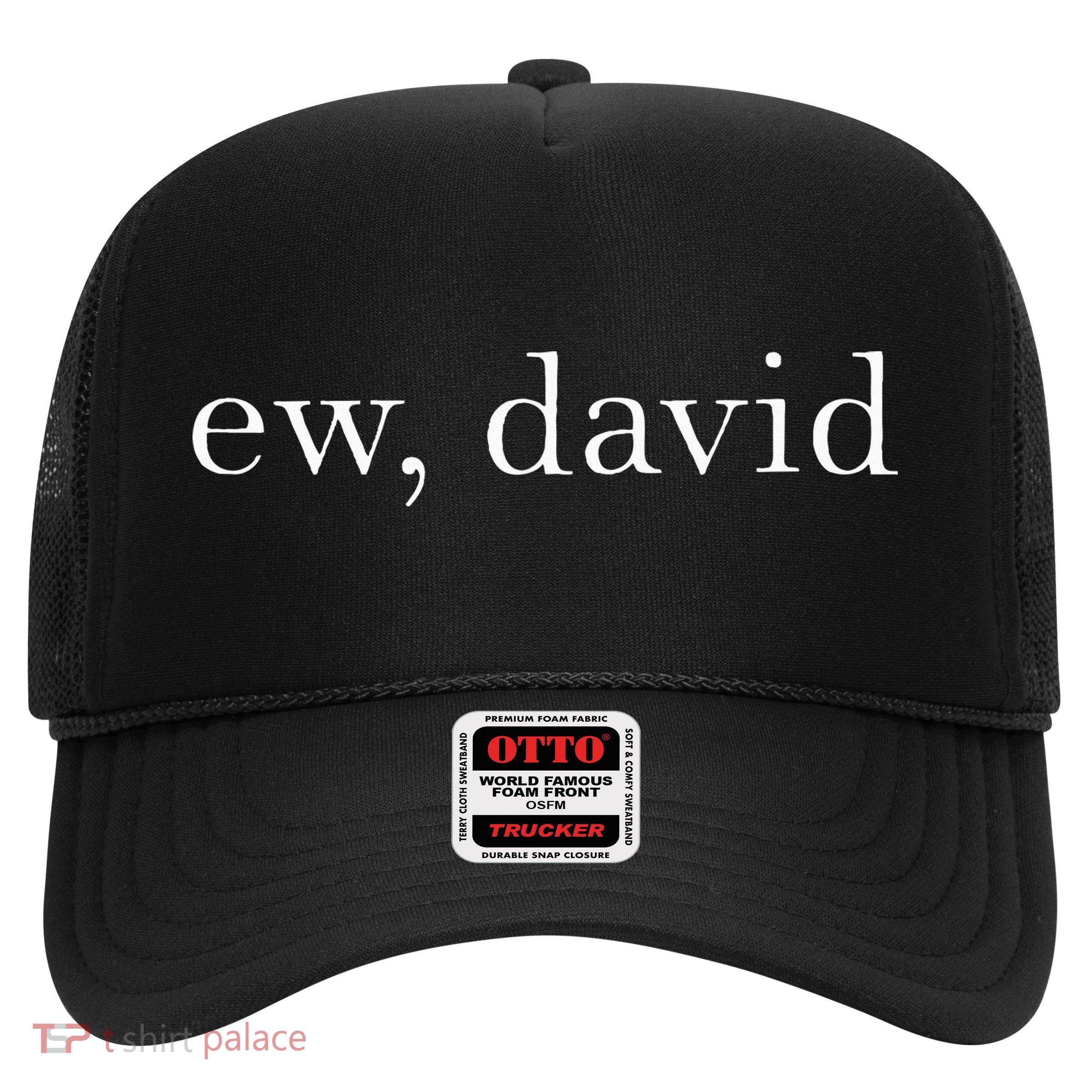Ew David Pop Culture Trucker Hat